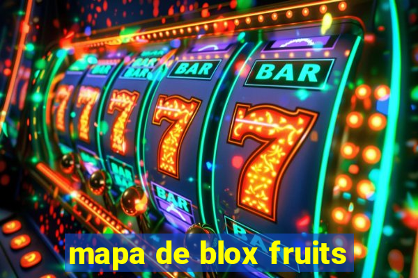 mapa de blox fruits